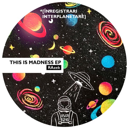 Razek - This Is Madness EP [INR126]